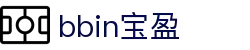 bbin·宝盈集团(中国)有限公司官网